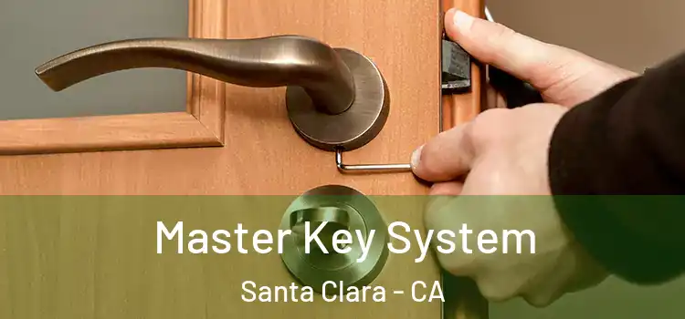  Master Key System Santa Clara - CA